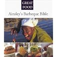Ainsley's Barbecue Bible