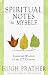 Spiritual Notes to Myself: Essential Wisdom for the 21st Century