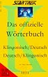 Star Trek. Das offizielle W�rterbuch Klingonisch - Deutsch / Deutsch - Klingonisch