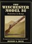 The Winchester Model 52: Perfection in Design