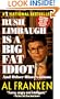 Rush Limbaugh is a Big Fat Idiot