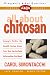 Frequently Asked Questions: All About Chitosan by Carol N. Simontacchi ISBN 0895299771
