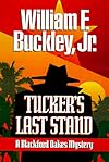 Tucker's Last Stand: A Blackford Oakes Mystery (Blackford Oakes Novel)