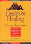 Health & Healing for African-Americans: Straight Talk from More Than 150 Black Doctors on Our Top Health Concerns