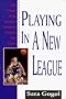Playing in a New League : The Women of the American Basketball League's First Season