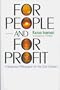 For People and for Profit: A Business Philosophy for the 21st Century