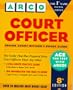 Court Officer, Senior Court Officer, Court Clerk: Senior Court Officer, Court Clerk (Arco Civil Service Test Test Tutor)