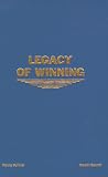 Legacy of Winning: It Doesn't All Happen on Game Day