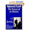 The Future of an Illusion (The Standard Edition)  (Complete Psychological Works of Sigmund Freud)