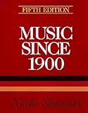 Music Since 1900 (Music Since 1900)