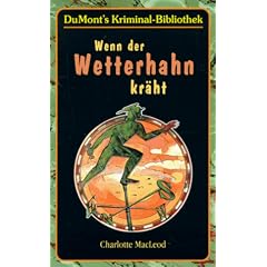 Wenn der Wetterhahn kr�ht