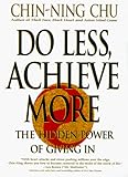 Do Less, Achieve More: Discover the Hidden Powers Giving In