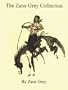 The Zane Grey Collection (Electronic Paperback on CDROM)