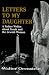 Books : Letters to My Daughter: A Father Writes About Torah and the Jewish Woman