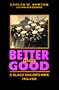 Better Than Good: A Black Sailor's War, 1943-1945