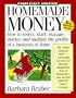Homemade Money: How to Select, Start, Manage, Market and Multiply the Profits of a Business at Home