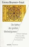 Die Stifter der gro�en Weltreligionen