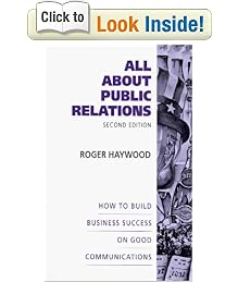 All About Public Relations: How To Build Business Success On Good Communications