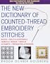 The New Dictionary of Counted-Thread Embroidery Stitches