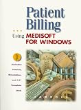 Patient Billing: Using MediSoft for Windows