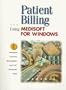 Patient Billing: Using MediSoft for Windows