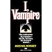 I, Vampire: The Confessions of a Vampire - His Life, His Loves, His Strangest Desires ... (Fawcett Gold Medal)