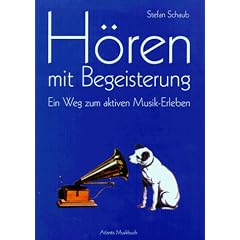 H�ren mit Begeisterung. Ein Weg zum aktiven Musik-Erleben