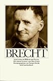 Bertolt Brecht: Sein Leben in Bildern und Texten (insel taschenbuch)