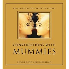 Conversations with Mummies: New Light on the Lives of Ancient Egyptians
