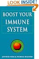 Boost Your Immune System: The Drug-Free Guide to Fighting Infection and Preventing Disease (Optimum Nutrition Handbook)