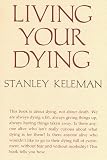 Living Your Dying
