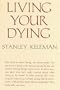 Living Your Dying