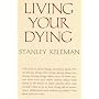 Living Your Dying
