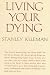 Book Living Your Dying