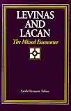Levinas and Lacan
 The Missed Encounter (SUNY Series in Psychoanalysis and Culture),
