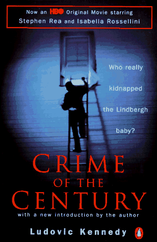 Crime of the Century: The Lindbergh Kidnapping and the Framing of Richard Hauptmann under Lindbergh, Charles in The Books Store
