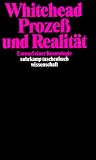 Proze� und Realit�t: Entwurf einer Kosmologie (suhrkamp taschenbuch wissenschaft)