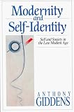 Modernity and Self-Identity: Self and Society in the Late Modern Age