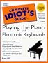 Complete Idiot's Guide to Playing Piano (The Complete Idiot's Guide)