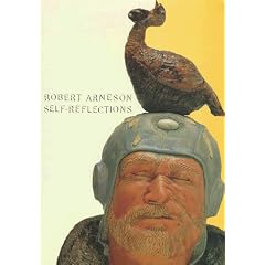 Robert Arneson: Self-Reflections