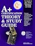 A+ Certification Theory & Study Guide