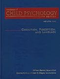 Handbook of Child Psychology, Cognition, Perception, and Language (Volume 2)