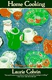 Home Cooking: A Writer in the Kitchen