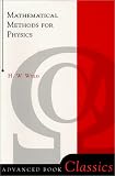 Mathematical Methods For Physics (Advanced Book Classics)