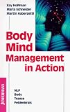 BodyMindManagement in Action