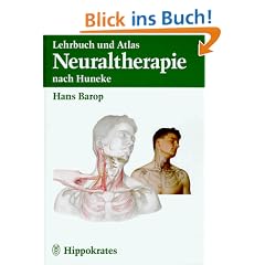 Lehrbuch und Atlas der Neuraltherapie nach Huneke