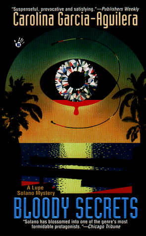 bloody secrets a lupe solano mystery