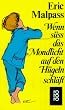 Wenn s�� das Mondlicht auf den H�geln schl�ft. Roman