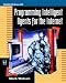 Book Programming Intelligent Agents for the Internet