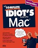 The Complete Idiot's Guide to the Mac (Complete Idiots Guide)
